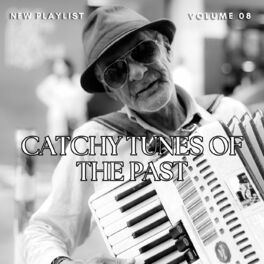Album cover of Catchy Tunes Of The Past Vol 8