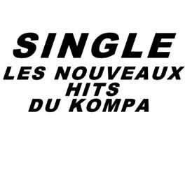Album cover of Single les nouveaux hits du kompa