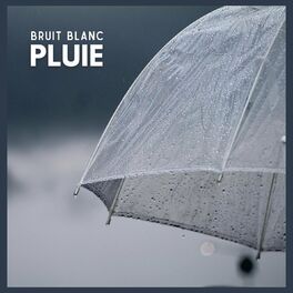 Album cover of Bruit blanc: pluie