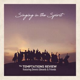 Album cover of Featuring Dennis Edwards & Friends: Singing In The Spirit