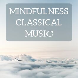 Album cover of Mindfulness classical music