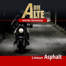 Album cover of Die Alte und der Kommissar Folge 3 - Heisser Asphalt