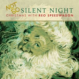 Album cover of Not So Silent Night... Christmas With REO Speedwagon