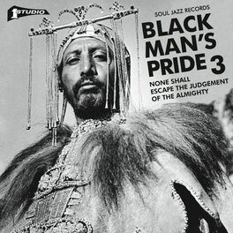 Album cover of Soul Jazz Records Presents STUDIO ONE Black Man's Pride 3: None Shall Escape The Judgement Of The Almighty