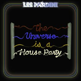 Album cover of The Universe is a House Party