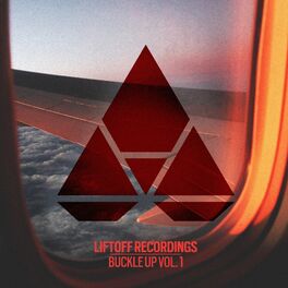 Album cover of Liftoff Recordings: Buckle Up, Vol. 1