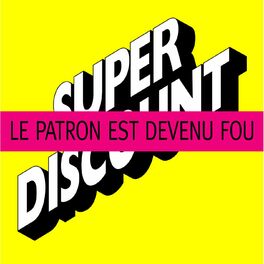 Album cover of Le patron est devenu fou