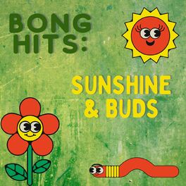 Album cover of Bong Hits: Sunshine & Buds