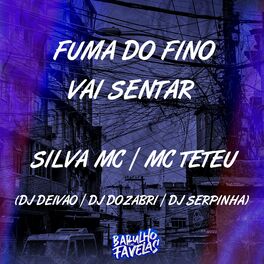 Album cover of Fuma do Fino Vai Sentar