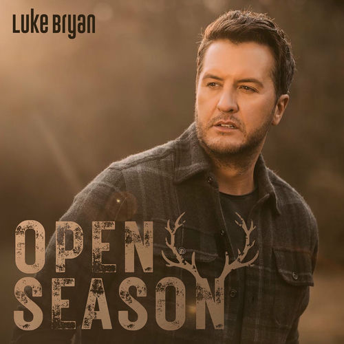 Luke Bryan Open Season lyrics and songs Deezer
