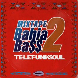 Album cover of Bahia Bass Mixtape, Vol. 2