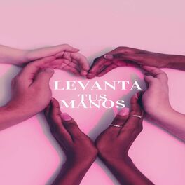 Album cover of Levanta tus manos