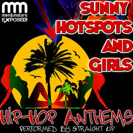 Album cover of Sunny Hotspots and Girls: Hip-Hop Anthems