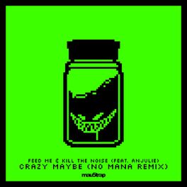 Album cover of Crazy Maybe (No Mana Remix)