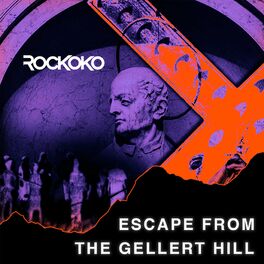 Album cover of Escape from the Gellert Hill