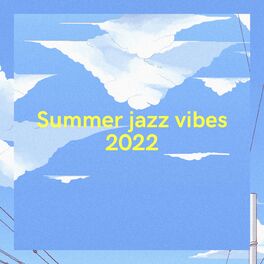 Album cover of Summer jazz vibes 2022