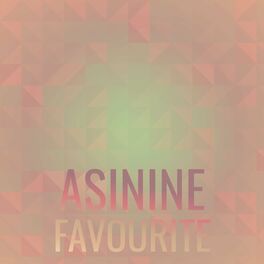 Album cover of Asinine Favourite