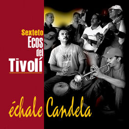 Album cover of Échale Candela (Remasterizado)