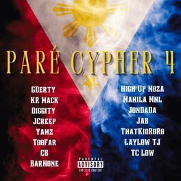 Album cover of Paré Cypher 4 (feat. KR Mack, Diggity, JCreep, Yamz, TooFar, CB, BarNone, High Up Noza, Manila MNL, JonDaDa, Jab, ThatKidRoRo, Lay