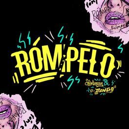 Album cover of Rómpelo