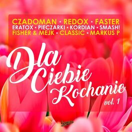 Album cover of Dla Ciebie Kochanie, vol. 1
