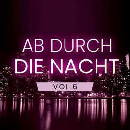 Album cover of Ab durch die Nacht, Vol. 6