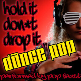 Album cover of Hold It Don't Drop It: Dance Pop