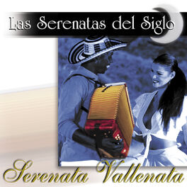 Album cover of Las Serenatas del Siglo: Serenata Vallenata