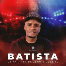 Album cover of Batista (feat. BL Zero & Lebzito)