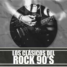 Album cover of Los clásicos del rock 90's