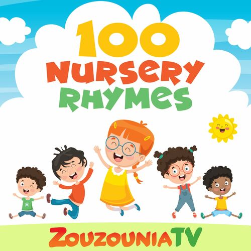 ZouZounia TV - 100 Nursery Rhymes: lyrics and songs | Deezer