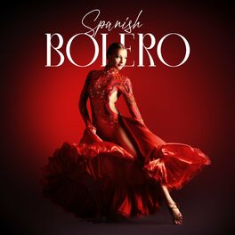 Album cover of Spanish Bolero: Relaxing Latin Jazz For Sensual Ballroom Dancing