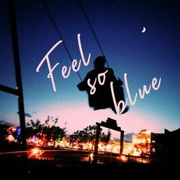 Album cover of Feel So Blue
