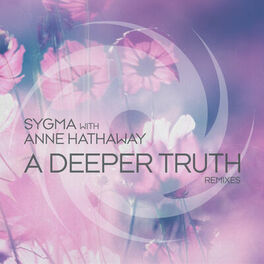 Album cover of A Deeper Truth (Remixes)
