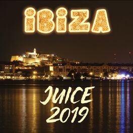 Album cover of Ibiza Juice 2019