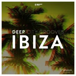 Album cover of Deep City Grooves Ibiza, Vol. 17