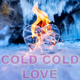 Album cover of Cold Cold Love