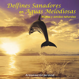 Album cover of Delfines Sanadores en Aguas Melodiosas