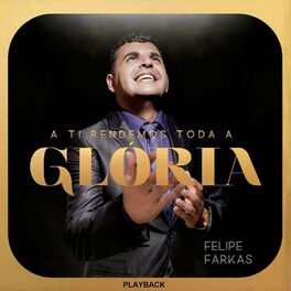 Album cover of A Ti Rendemos Toda a Glória (Playback)