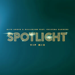 Album cover of Spotlight (feat. Kaleena Zanders) [VIP Mix]