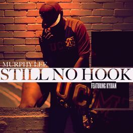 Album cover of Still No Hook (feat. Kyjuan)