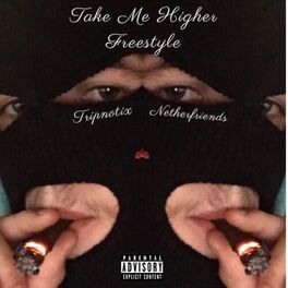 Album cover of Take Me Higher Freestyle
