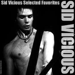 Album cover of Sid Vicious and the Sex Pistols: Rare Tracks and Interviews