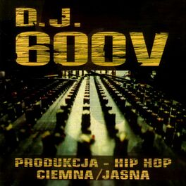 Album cover of DJ 600V - Produkcja Hip Hop Ciemna / Jasna