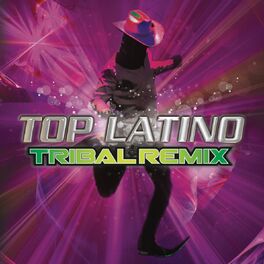 Album cover of Top Latino Tribal Remix