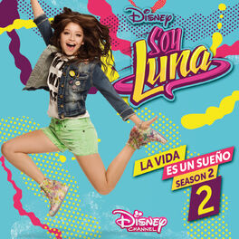 Album cover of La vida es un sueño 2 (Season 2 / Música de la serie de Disney Channel)