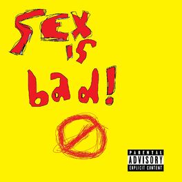 Album cover of Sex is Bad