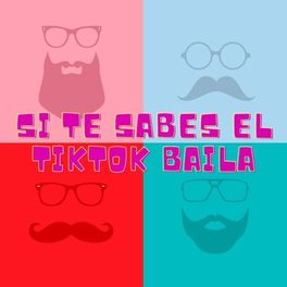 Album cover of Si Te Sabes El TikTok Baila