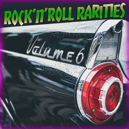 Album cover of Rock N Roll Rarities, Vol. 6