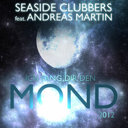 Album cover of Seaside Clubbers feat. Andreas Martin - Ich Fang Dir Den Mond 2012 (MP3 EP)